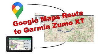 How To Import a Google Maps Route to a Garmin Zumo XT [upl. by Hazaki]