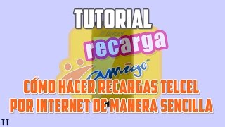 Tutorial Cómo hacer recargas Telcel por Internet [upl. by Elwin]