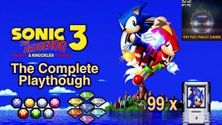 Sonic the Hedgehog 3 amp Knuckles  The Complete Playthrough All ChaosSuper Emeralds 99 Lives [upl. by Armond445]