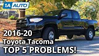 Top 5 Problems Toyota Tacoma Truck 3rd Generation 2016 [upl. by Velick]