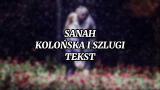 sanah  kolońska i szlugi  TEKST [upl. by Chemaram]