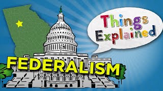 What Is Federalism  Things Explained [upl. by Lepper267]