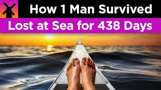 How 1 Man Survived Being Lost 438 Days at Sea [upl. by Ossy]