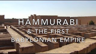 Hammurabi amp the First Babylonian Empire [upl. by Other]