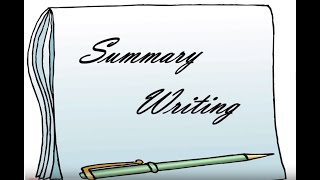 Summary Writing [upl. by Eitsym]