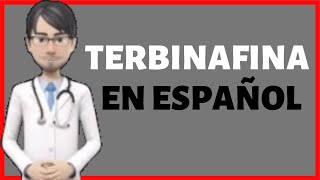 TERBINAFINA terbinafina para que sirve terbinafine en español [upl. by Kelam565]