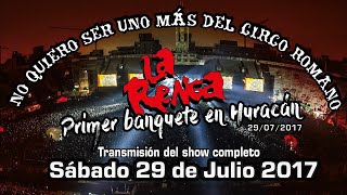 La Renga  En vivo en Huracán 29072017 Show Completo [upl. by Loos]