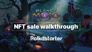 Planet Mojo NFT Sale walkthrough  Polkastarter Tutorials [upl. by Blayne462]