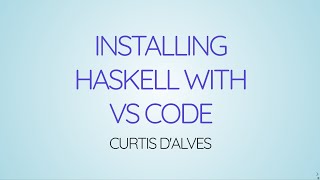 Learning Haskell Week01  Getting Started With Haskell Using VS Code [upl. by Fortunato46]