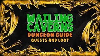 Wailing Caverns Quests and Loot  Classic WoW [upl. by Perron233]