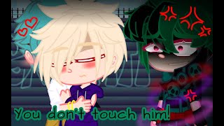 You Dont Touch Him  DKBK  VDeku x Bakugo  Bakubottom  Part 1  should i continue this [upl. by Leaw]