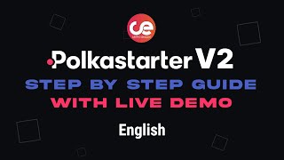 Polkastarter V2 Full Guide with Live Demo  English [upl. by Aleek401]