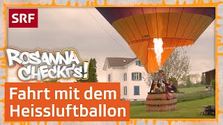 Wie fährt man einen Heissluftballon  Rosanna checkt’s  SRF Kids – Kindervideos [upl. by Lourie]