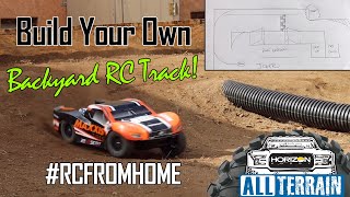 Build Your Own Backyard RC Track  Horizon Hobby All Terrain [upl. by Anillek]