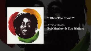 I Shot The Sheriff Africa Unite 2005  Bob Marley amp The Wailers [upl. by Ilac]