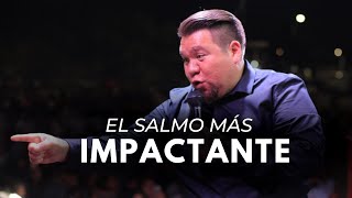 quotEL SALMO MÁS IMPACTANTE DE TU VIDAquot Abraham Pérez Predicas Cristiana [upl. by Roel942]