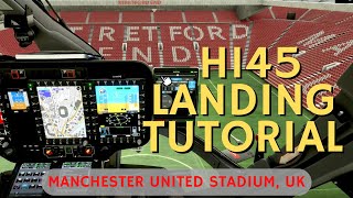 8a NEW H145 MSFS 2020 Landing Tutorial Old Trafford Man United Stadium [upl. by Kory498]