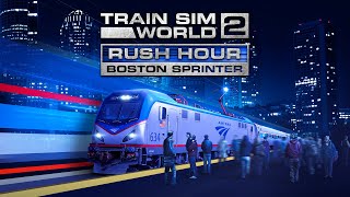 Train Sim World 2 Rush Hour  Boston Sprinter [upl. by Olly109]