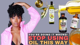 Effectively Use Oils For Health amp Growth  Natural Hair  Moisturizing amp Sealing Oils [upl. by Duax]