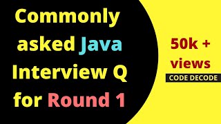 Java Interview Questions and Answers for Fresher and Experienced MOST ASKED  Code Decode [upl. by Arymat]