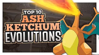 Top 10 Ash Ketchum Evolution Moments [upl. by Vatsug]