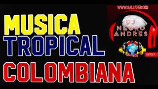 MUSICA TROPICAL COLOMBIANA VOL 1 DJ NEGRO ANDRES [upl. by Anerom]