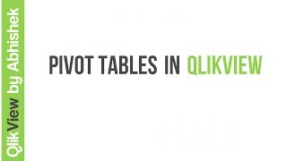 QlikView  Pivot Tables [upl. by Keating]