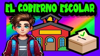 El gobierno escolar 🏫👩🏻👨🏻‍🦱 [upl. by Selhorst281]