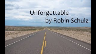 Robin Schulz  Unforgettable Lyrics Video by WR [upl. by Hilarius]