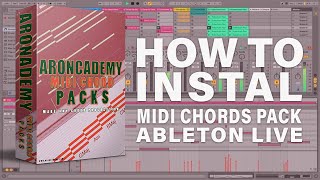 how to install midi chord pack in ableton live  Aroncademy Midi Pack [upl. by Nattie]