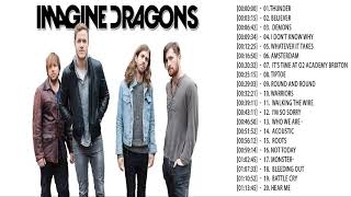 Imagine Dragons Greatest Hits  Imagine Dragons Playlist Live 2018 [upl. by Valer955]