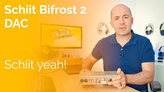 Schiit Bifrost 2 DAC Review  Schiit yeah [upl. by Akela]