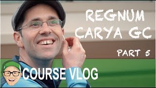 REGNUM CARYA GC PART 5 [upl. by Tandy]