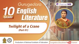 Twilight of a Crane  Part 01  Drama  Grade 11 English Literature [upl. by Duj259]