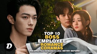 Top 10 BOSS amp EMPLOYEE Romance Chinese Dramas [upl. by Rockafellow]