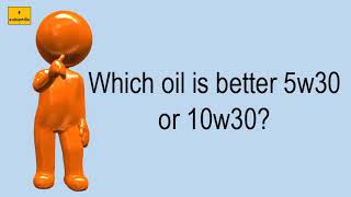 Which Oil Is Better 5W30 Or 10W30 [upl. by Ichabod887]