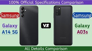 Samsung Galaxy A14 5G Vs Samsung Galaxy A03s [upl. by Sewel]