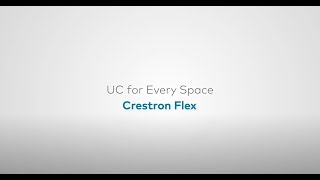 Crestron Flex UC For Every Space [upl. by Iva992]