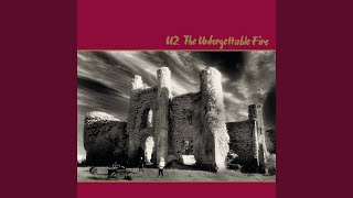 The Unforgettable Fire Remastered 2009 [upl. by Theodor]