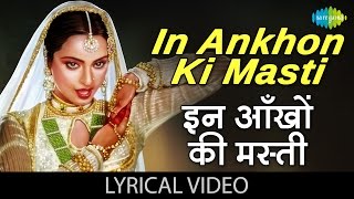 In Ankhon Ki Masti with lyrics  इन आँखों की मस्ती गाने के बोल  Umrao Jaan  Rekha Farouque Shaikh [upl. by Eelorac]