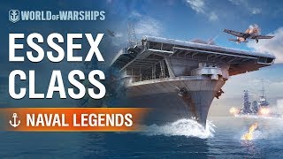 Naval Legends USS Essex  World of Warships [upl. by Notxarb741]