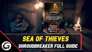 Sea of Thieves  The Shroudbreaker Tall Tale Full Guide  Gaming Instincts [upl. by Nednal86]