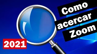 Como hacer zoom acercar pantalla windows 10 sin programas [upl. by Drusilla]