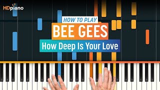 Piano Tutorial for quotHow Deep Is Your Lovequot by The Bee Gees  HDpiano Part 1 [upl. by Kinnard6]