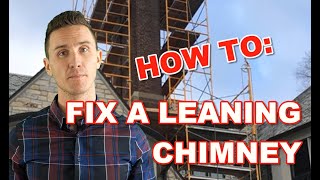 How to Fix a Leaning Chimney [upl. by Nylesoj901]