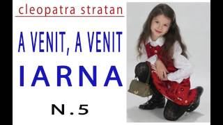 Cleopatra Stratan A VENIT A VENIT IARNA [upl. by Saxon661]