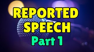 Reported Speech Part 1  Reported Statements in English [upl. by Nightingale]